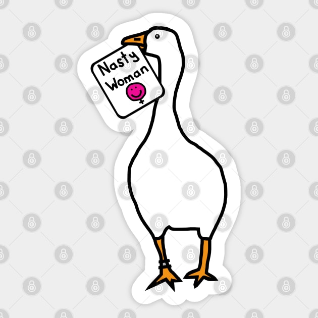 White Goose with Stolen Nasty Woman Sign Sticker by ellenhenryart